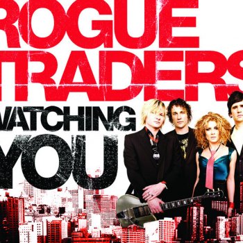 Rogue Traders Watching You - James Ash's 'Take Me Down' Club Mix