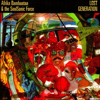 Afrika Bambaataa & The Soulsonic Force Lost Generation
