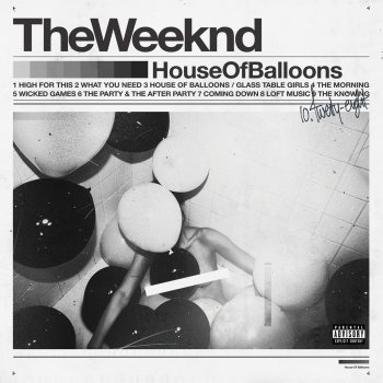 The Weeknd House of Balloons / Glass Table Girls