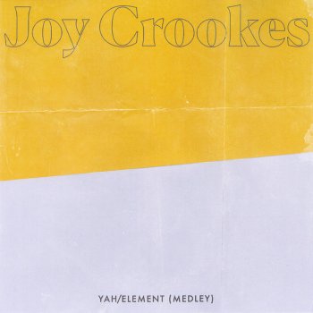 Joy Crookes Yah / Element (Medley)