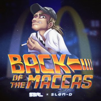 S3RL feat. Slen-D Back of the Macca's