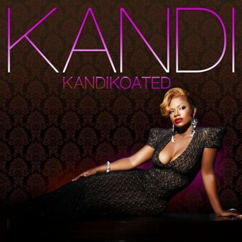 Kandi Haven't Loved Right