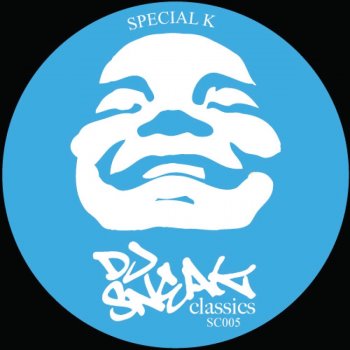 DJ Sneak Special K