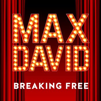 Max David Breaking Free - High School Mix