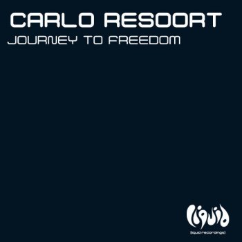Carlo Resoort Journey To Freedom - Dub Mix
