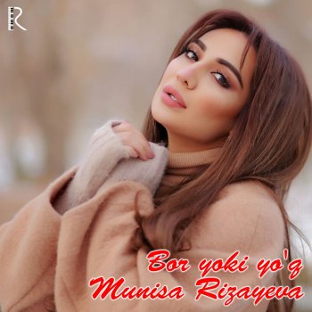 Munisa Rizayeva feat. Rayhon Bor Yoki Yo'q