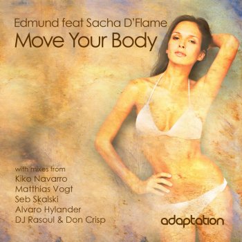 Edmund Move Your Body (Kiko Navarro Warehouse Remix)