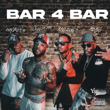 Yung Dub D feat. Lil Ron Da Don, KBzo & Blastmen B Bar 4 Bar