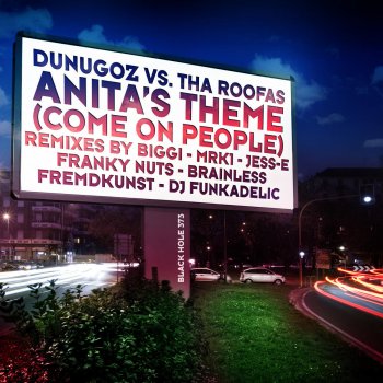 Dunugoz feat. Tha Roofas & Fremdkunst Anita's Theme [Come On People] - Fremdkunst Reblend Short Version
