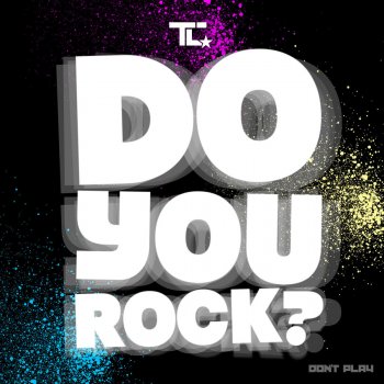 TC Do You Rock? - Swindle Remix