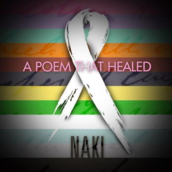 Naki A Poem That Healed