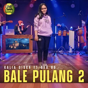 Kalia Siska feat. SKA 86 BALE PULANG 2