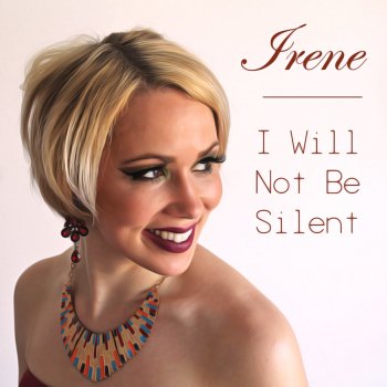 IRENE I Will Not Be Silent