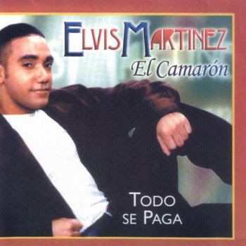 Elvis Martinez Así Fué
