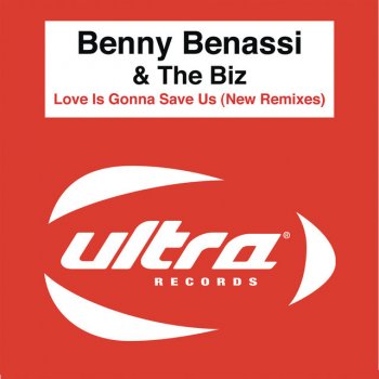 Benny Benassi presents The Biz Love Is Gonna Save Us - 2007 Mix