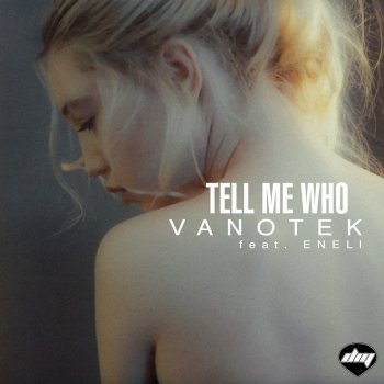 Vanotek feat. Eneli Tell Me Who (Retart & Romanescu Codrin Remix Extended)