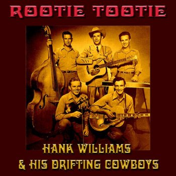Hank Williams & His Drifting Cowboys There's No Room in My Heart (For the Blues)