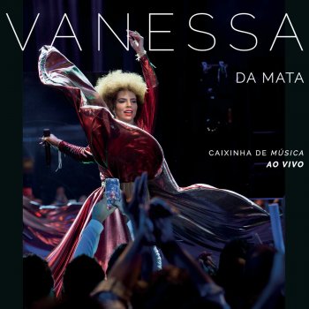Vanessa da Mata Vermelho / Natural Mystic - Ao Vivo