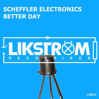 Scheffler Electronics Better Day - Original Mix