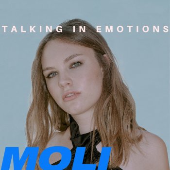 Moli Talking in Emotions