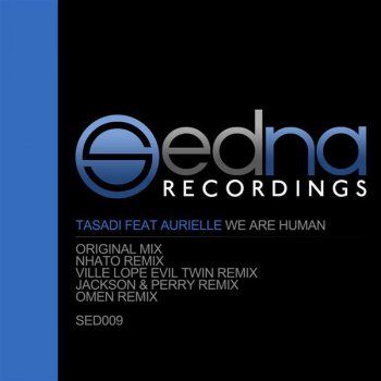 Tasadi feat. Aurielle & Jackson & Perry We Are Human - Jackson & Perry Remix