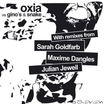 Gino's, Oxia & Snake Seven (Julian Jeweil remix)