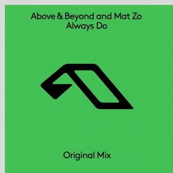 Above & Beyond feat. Mat Zo Always Do