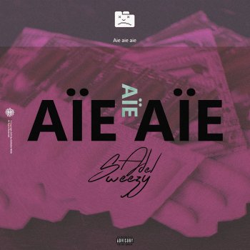 Adel Sweezy feat. El Badman & MC Lama Aie Aie Aie