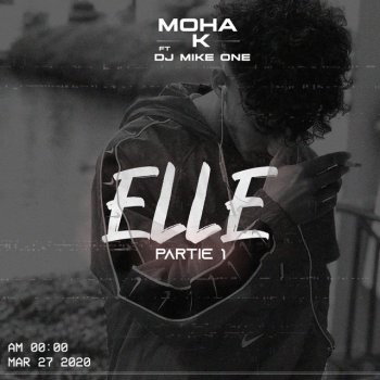 Moha k feat. DJ Mike One Elle (pt.1)