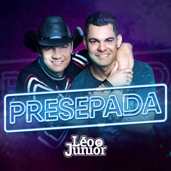 Léo & Júnior Presepada
