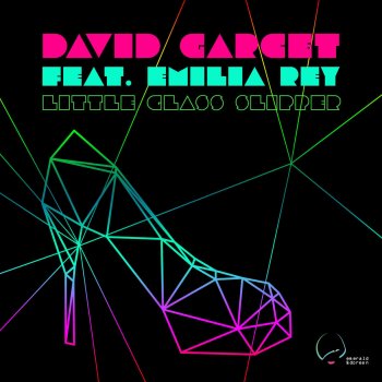 David Garcet feat. Emilia Rey Little Glass Slipper (Dark Side of the Moon Edit)
