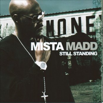 Mista Madd U Ain't Hard (feat. Magno)