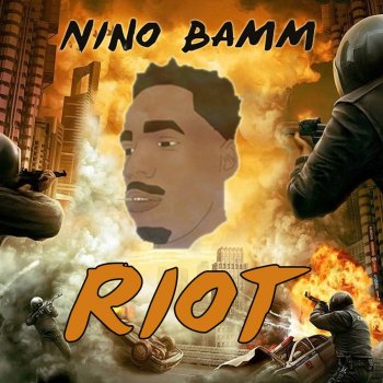 Nino Bamm Riot