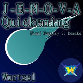 Wurtzel J - E - N - O - V - A Quickening (From "Final Fantasy 7: Remake")