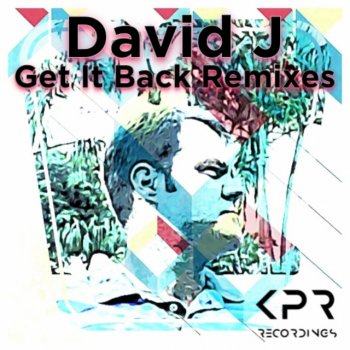 David J Get It Back - Dub