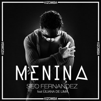 Seo Fernandez feat. Liliana de Lima Menina