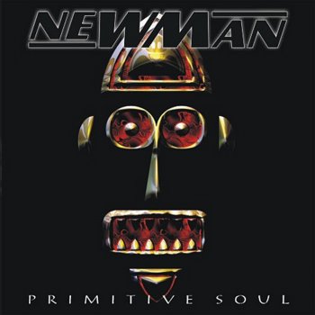 Newman Primitive Soul