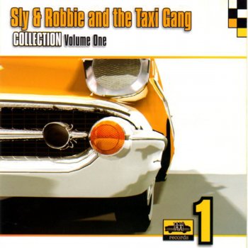 Sly & Robbie feat. Taxi Gang Unmetered Taxi