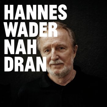 Hannes Wader Dass wir so lang leben dürfen