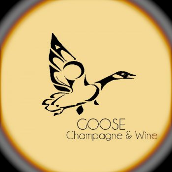 Goose Champagne and Wine