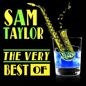 Sam Taylor It's a Lonesome Old Town