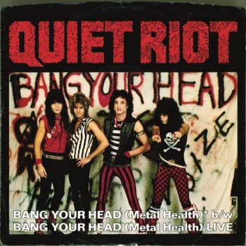 Quiet Riot Bang Your Head (Metal Health) (live)