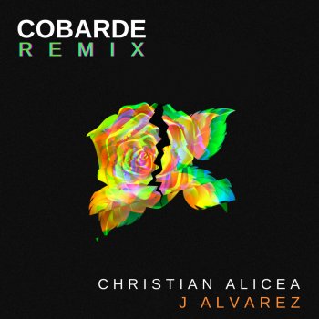 Christian Alicea feat. J Alvarez Cobarde - Remix