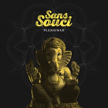 Sans Souci Pleshiwar (Extended Mix)