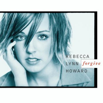 Rebecca Lynn Howard Forgive