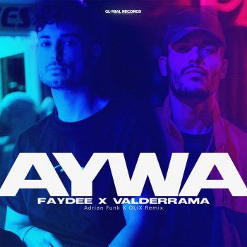 Faydee feat. Valderrama, Adrian Funk & Olix Aywa - Adrian Funk X OLiX Remix