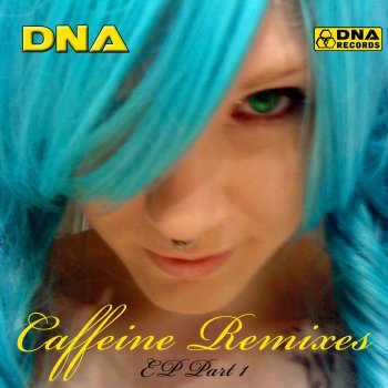 DNA Caffeine - (Ectima Remix)