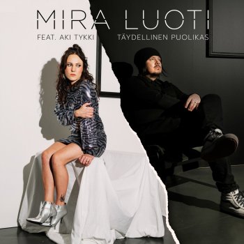 Mira Luoti feat. Aki Tykki Täydellinen puolikas (feat. Aki Tykki)