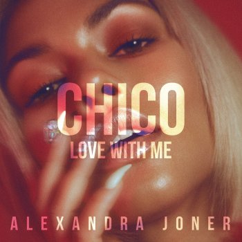 Alexandra Joner Chico (Love With Me)