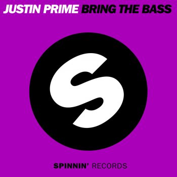 Justin Prime Bring the Bass